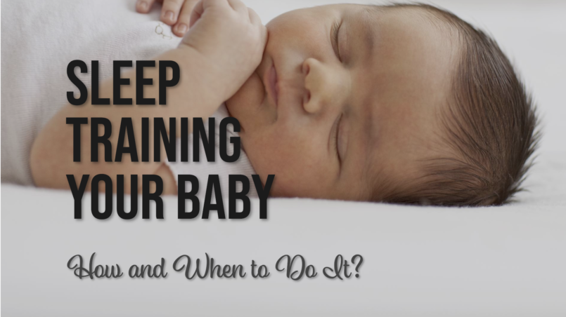 Sleep Training Your Baby - How And When To Do It?